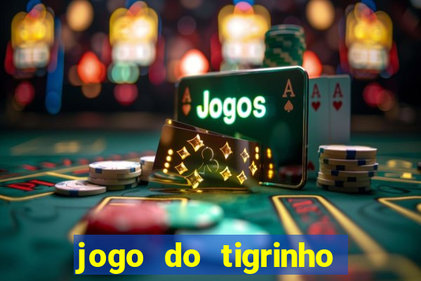 jogo do tigrinho cartao de credito