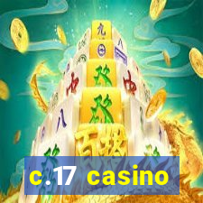 c.17 casino