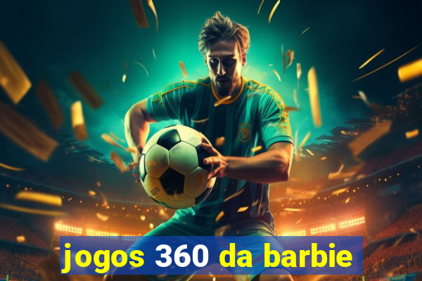 jogos 360 da barbie