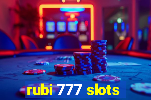 rubi 777 slots