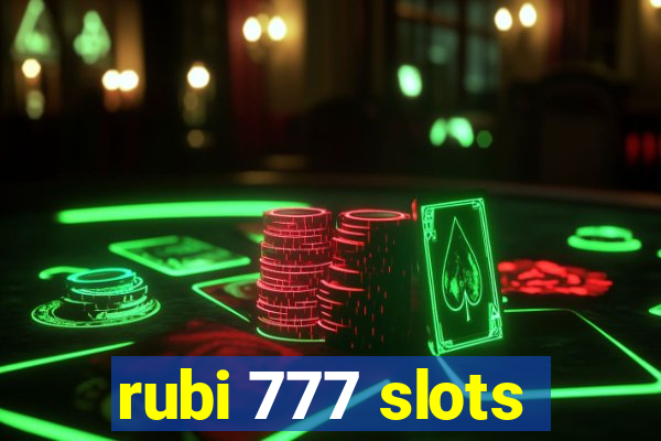 rubi 777 slots