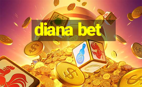 diana bet