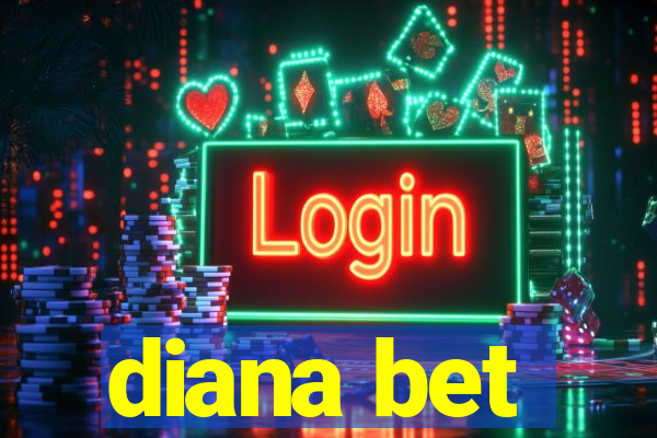 diana bet