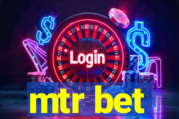 mtr bet