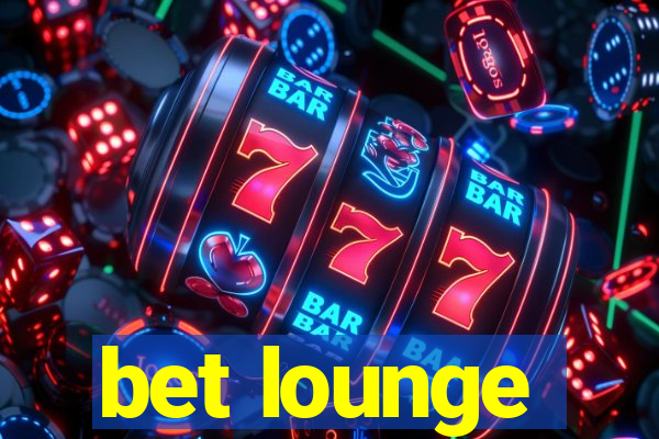 bet lounge