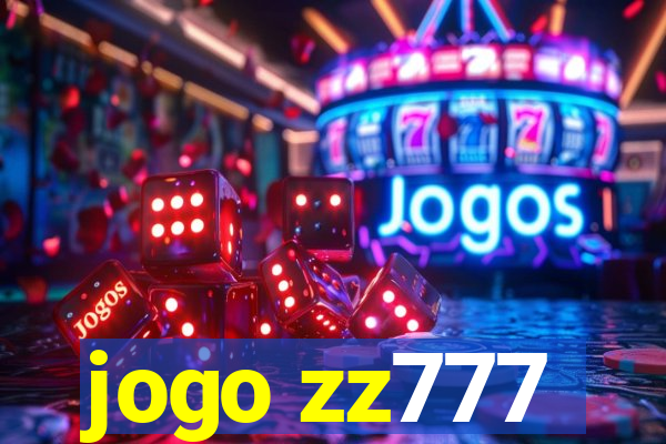 jogo zz777