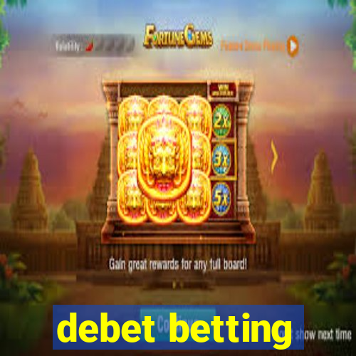 debet betting