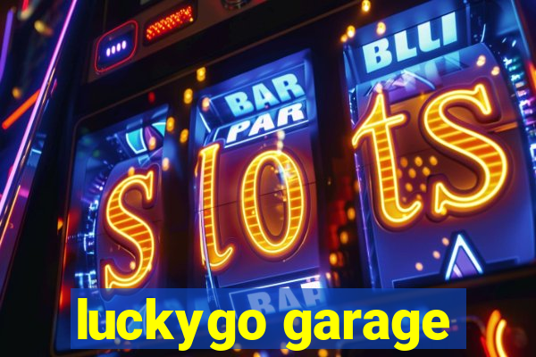 luckygo garage