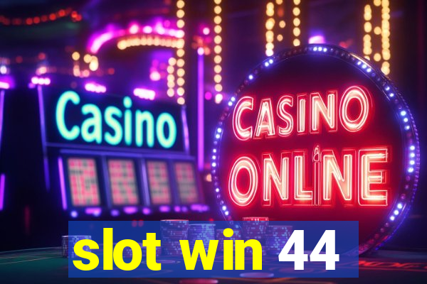 slot win 44