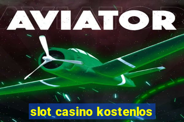 slot casino kostenlos