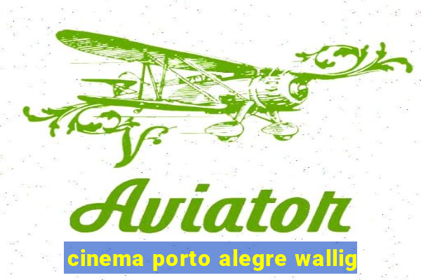 cinema porto alegre wallig