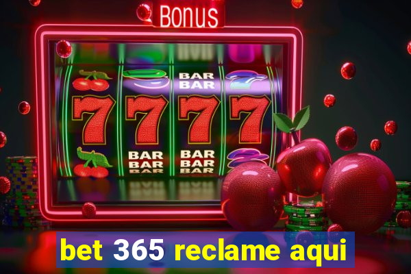 bet 365 reclame aqui