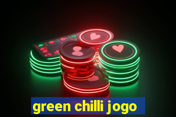 green chilli jogo