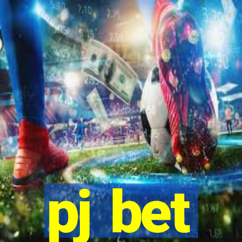 pj bet