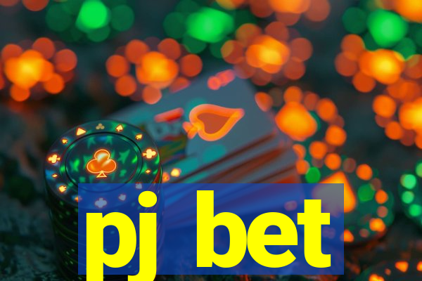 pj bet