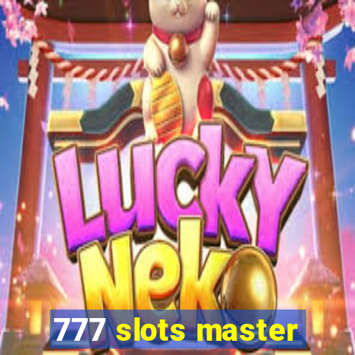 777 slots master