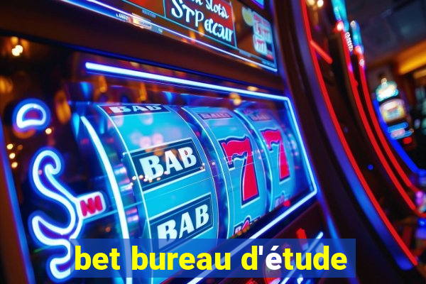 bet bureau d'étude