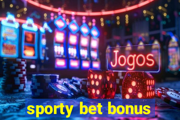 sporty bet bonus