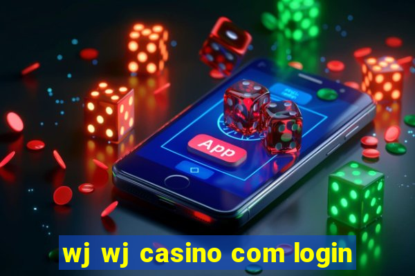 wj wj casino com login