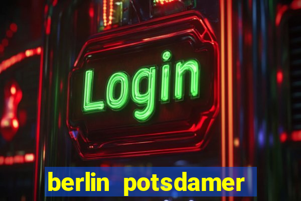 berlin potsdamer platz casino