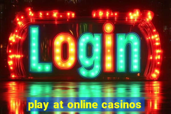 play at online casinos