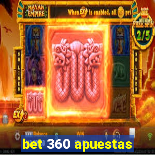 bet 360 apuestas