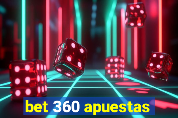 bet 360 apuestas