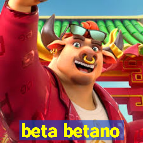 beta betano