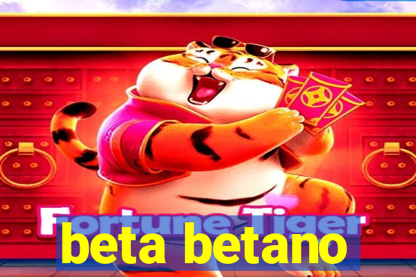 beta betano