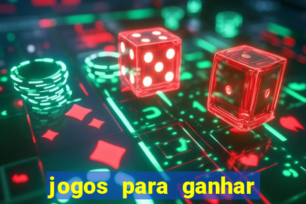 jogos para ganhar dinheiro de verdade sem depositar