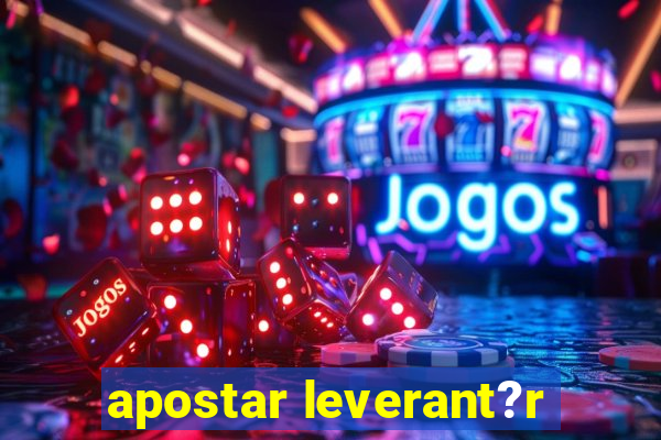 apostar leverant?r