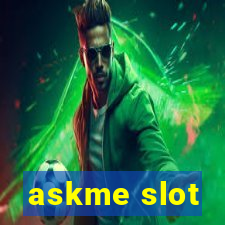 askme slot