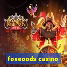 foxeoods casino