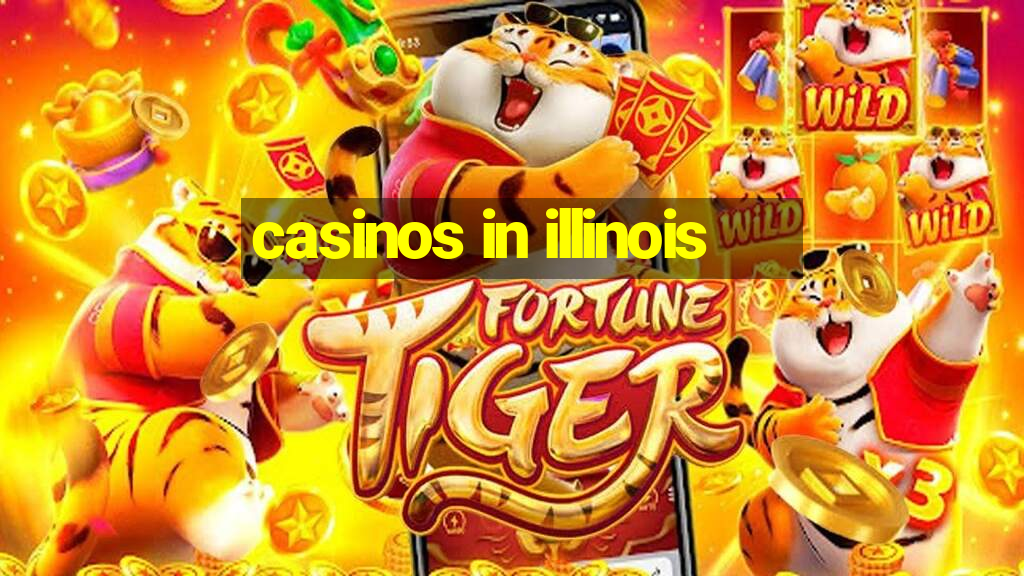 casinos in illinois