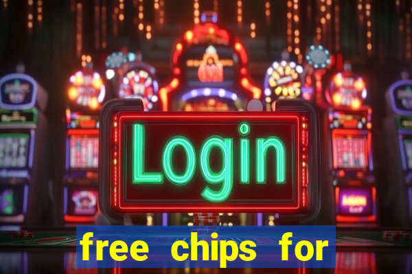 free chips for huuuge casino