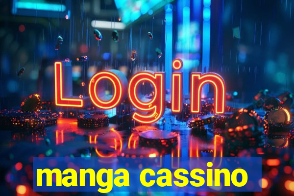 manga cassino