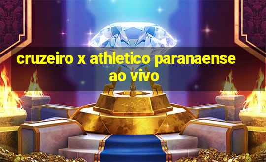 cruzeiro x athletico paranaense ao vivo