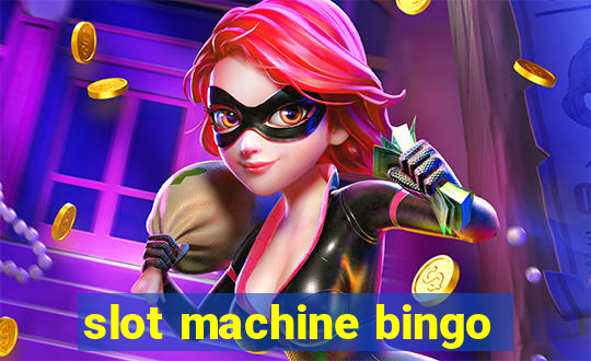 slot machine bingo