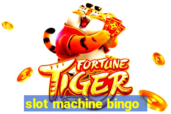 slot machine bingo