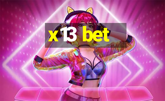 x13 bet