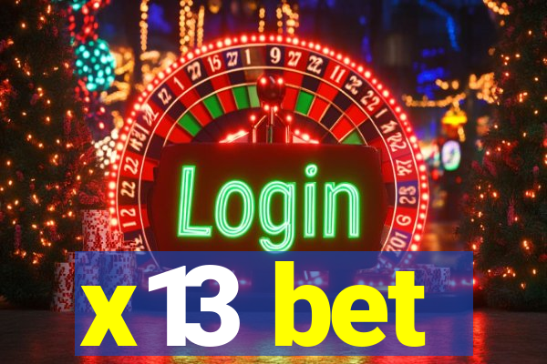 x13 bet