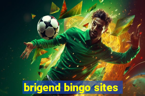 brigend bingo sites