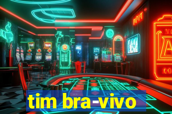 tim bra-vivo