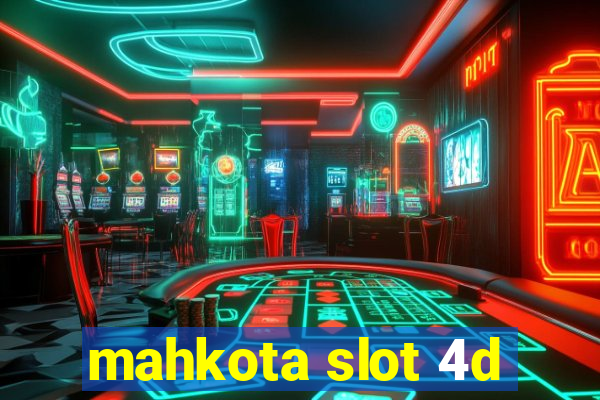 mahkota slot 4d