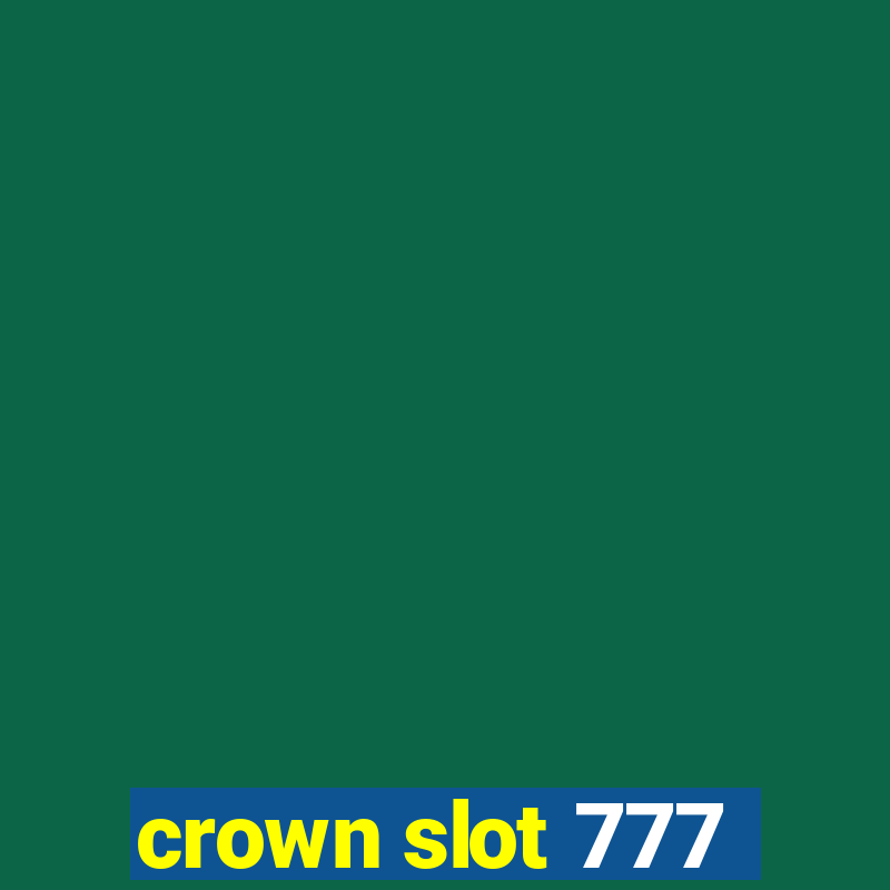 crown slot 777