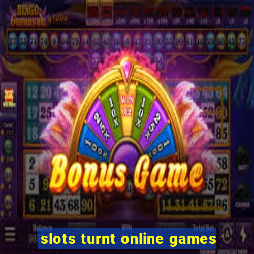 slots turnt online games