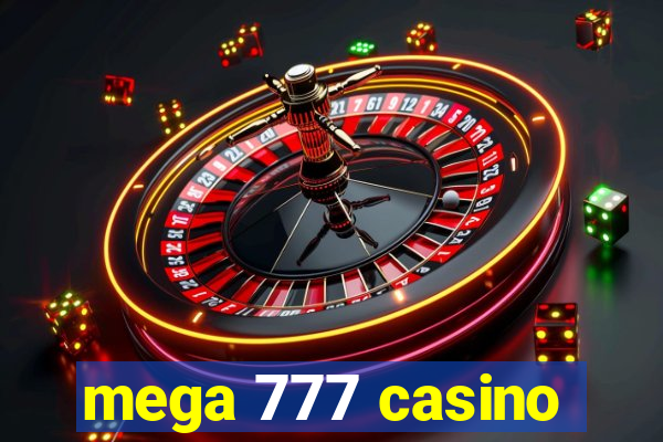 mega 777 casino