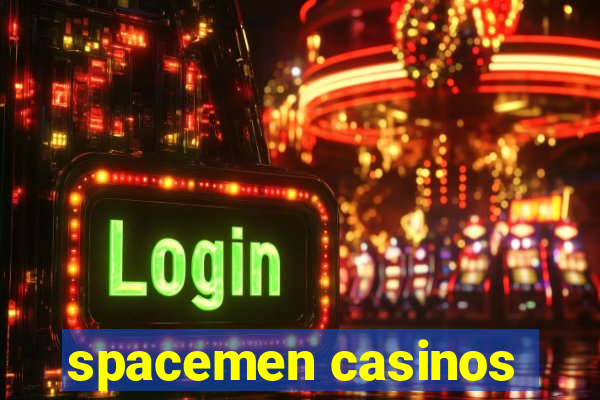 spacemen casinos