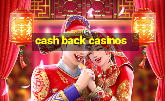 cash back casinos