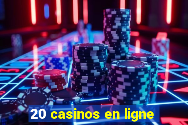 20 casinos en ligne